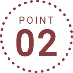 POINT 02 無添加にこだわった製法